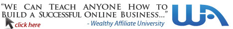 Banner for Wealthy Affiliate University that says, "WE CAN TEACH ANYONE HOW TO BUILD A SUCCESSFUL ONLINE BUSINESS..."